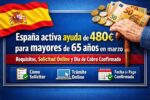 Ayuda de 480€ para Mayores de 65 Años en España – Marzo 2026